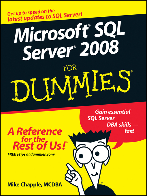 Title details for Microsoft SQL Server 2008 For Dummies by Mike Chapple - Available